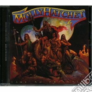Molly Hatchet - Take No Prisoners cd musicale di Hatchet Molly