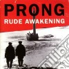 Prong - Rude Awakening cd