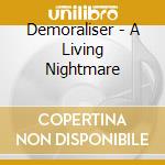 Demoraliser - A Living Nightmare cd