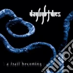 Daylight Dies - A Frail Becoming cd