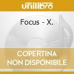 Focus - X. cd musicale