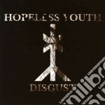 Hopeless Youth - Disgust
