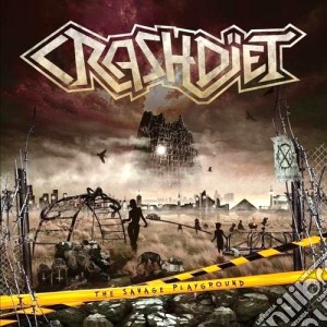 (LP Vinile) Crashdiet - The Savage Playground (2 Lp) lp vinile di Crashdiet
