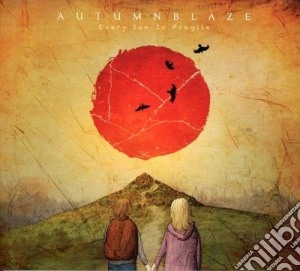 Autumnblaze - Every Sun Is Fragile cd musicale di Autumnblaze