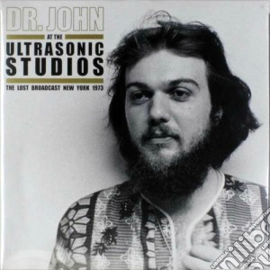 (LP Vinile) Dr. John - The Lost Broadcast N.y.1973 (2 Lp) lp vinile di Dr. john at the ultr