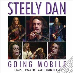 (LP Vinile) Steely Dan - Going Mobile (2 Lp) lp vinile di Dan Steely
