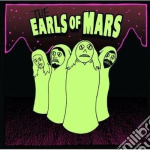 The earls of mars cd musicale di The Earls of mars