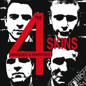 4 Skins - Singles & Rarities (2 Lp) cd musicale di 4 Skins