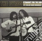 Byrds (The) - Straight For The Sun (2 Lp) cd