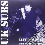 (LP Vinile) U.K. Subs - Left For Dead (2 Lp) vinile