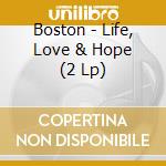 Boston - Life, Love & Hope (2 Lp) cd