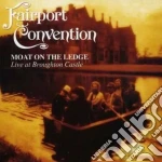 (LP Vinile) Fairport Convention - Moat On The Ledge - Live At Broughton Castle vinile