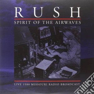 (LP Vinile) Rush - Spirit Of The Airwaves (Grey Vinyl) (2 Lp) lp vinile di Rush