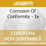 Corrosion Of Conformity - Ix cd