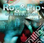 (LP Vinile) Rog & Pip - Our Revolution vinile