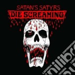 Satan's Satyrs - Die Screaming