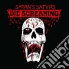 Satan's Satyrs - Die Screaming cd