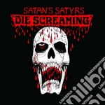 (LP Vinile) Satan's Satyrs - Die Screaming