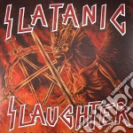 Slatanic slaughter cd