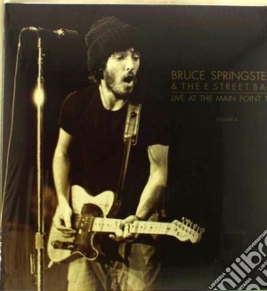 (LP Vinile) Bruce Springsteen - Live At Main Point 1975 Vol. 2 (2 Lp) lp vinile di Bruce & Springsteen