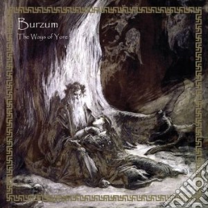 Burzum - The Ways Of Yore (Special Edition) cd musicale di Burzum