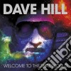 Dave Hill - Welcome To The Real World cd