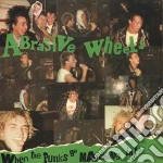 (LP Vinile) Abrasive Wheels - When The Punks Go Marching In (2 Lp) vinile