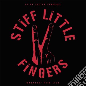 (LP Vinile) Stiff Little Fingers - Greatest Hits Live (2 Lp) lp vinile di Stiff Little Fingers