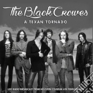 Black Crowes (The) - A Texan Tornado (2 Lp) cd musicale di Black Crowes (The)