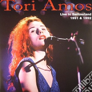 Tori Amos - Live In Switzerland 1991 & 1992 (2 Lp) cd musicale di Tori Amos