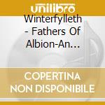 Winterfylleth - Fathers Of Albion-An Anthology 2007-2012 cd