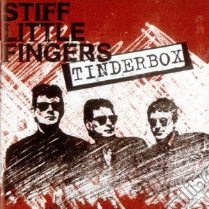 Stiff Little Fingers - Tinderbox cd musicale di Stiff Little Fingers