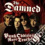 Damned (The) - Punk Oddities And Rare Tracks cd