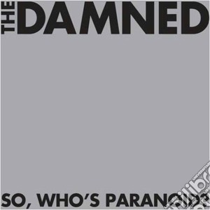 So, who's paranoid? cd musicale di The Damned