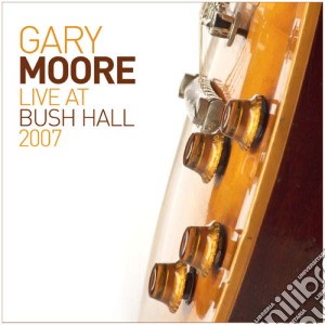 (LP Vinile) Gary Moore - Live At Bush Hall (2 Lp) lp vinile di Gary Moore