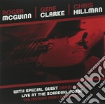 (LP Vinile) Roger Mcguinn / Gene Clarke / Chris Hillman - Live At The Boarding House (2 Lp)