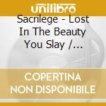 Sacrilege - Lost In The Beauty You Slay / The Fifth Season (2 Cd) cd