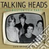 (LP Vinile) Talking Heads - The Boston Tea Party (2 Lp) cd