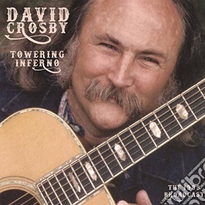 (LP Vinile) David Crosby - Towering Inferno (2 Lp) lp vinile di David Crosby