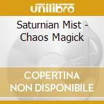Saturnian Mist - Chaos Magick cd