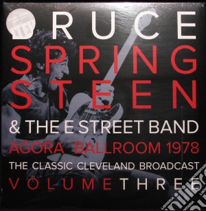(LP Vinile) Bruce Springsteen - Agora Ballroom 1978 Vol 3 (2 Lp) lp vinile di Bruce Springsteen