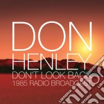 Don Henley - Don't Look Back (2 Lp) cd