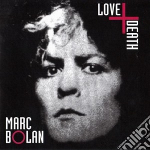 (LP Vinile) Marc Bolan - Love And Death lp vinile di Marc Bolan