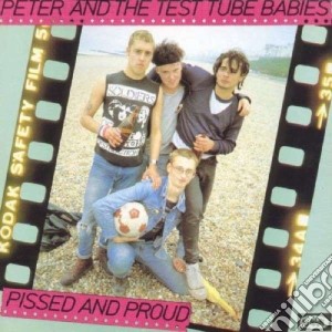 (LP Vinile) Peter & The Test Tube Babies - Pissed & Proud (+rarities 12