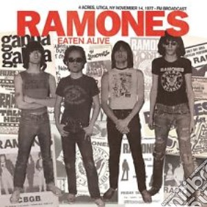 (LP Vinile) Ramones (The) - Eaten Alive: 4 Acres, Utica, Ny November 14 1977 (2 Lp) lp vinile di Ramomes