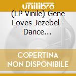 (LP Vinile) Gene Loves Jezebel - Dance Underwater lp vinile di Gene loves jezebel