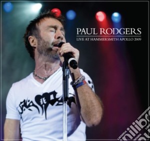 (LP Vinile) Paul Rodgers - Live At Hammersmith 2009 (2 Lp) lp vinile di Paul Rodgers