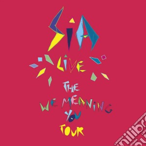 (LP Vinile) Sia - The We Meaning You Tour Live 2010 (2 Lp) lp vinile di Sia