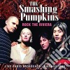 Smashing Pumpkins - Rock The Riviera (2 Lp) cd