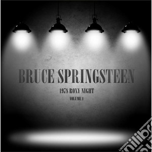 (LP Vinile) Bruce Springsteen - 1978 Roxy Night Vol 1 (2 Lp) lp vinile di Bruce Springsteen